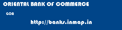 ORIENTAL BANK OF COMMERCE  GOA     banks information 